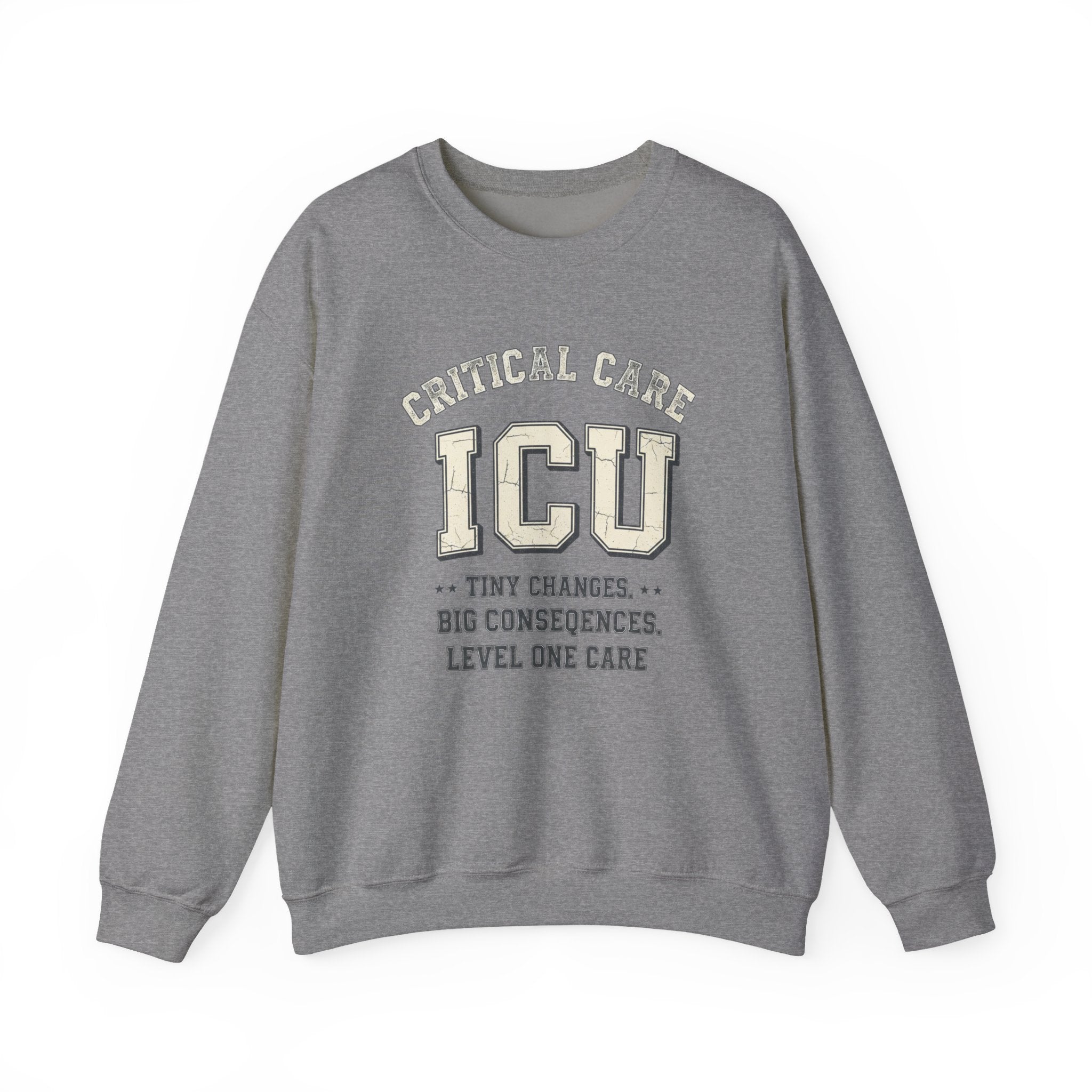 ICU Critical Care Crewneck Sweatshirt — "Tiny Changes, Big Consequences" Nurse/Doctor Gift
