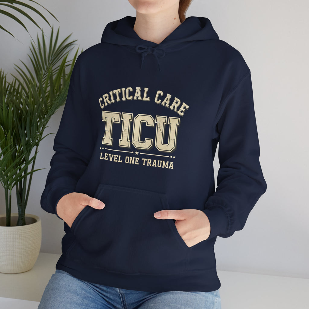 TICU Critical Care Hoodie - Level One Trauma Sweatshirt for Nurses & ICU Staff