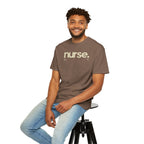 Nurse. Chicago Script Tee — Soft Garment-Dyed Nurse T-Shirt