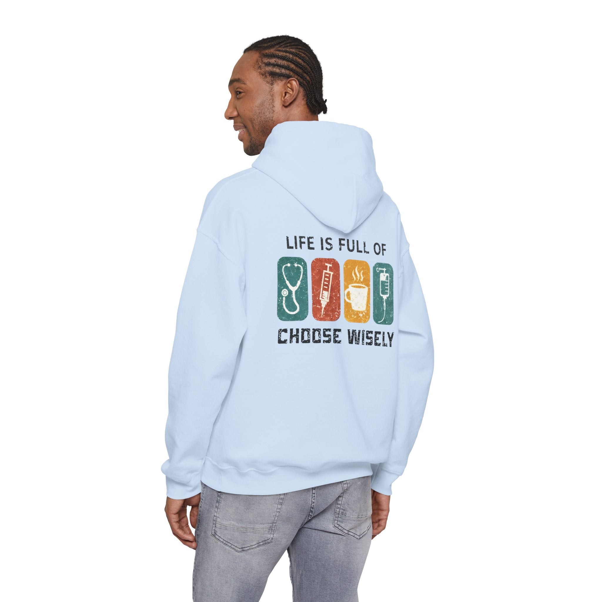 Hoodie — "Life Is Full of Choices" Stethoscope, Coffee & IV Nurse Cozy Pullover
