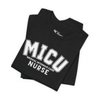 MICU Nurse T-Shirt – Medical Intensive Care Unit Tee for Nurses