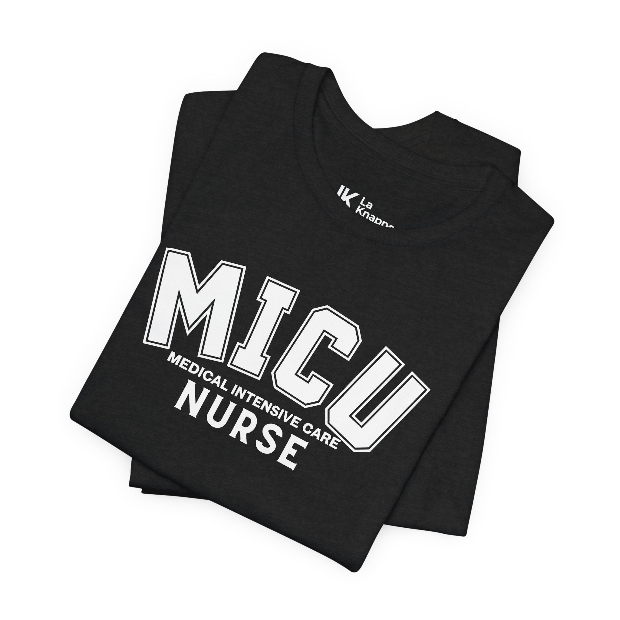 MICU Nurse T-Shirt – Medical Intensive Care Unit Tee for Nurses