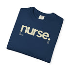 Nurse New York Garment-Dyed T-Shirt — Retro 'nurse.' Graphic Tee for Nurses, Gifts & Workwear