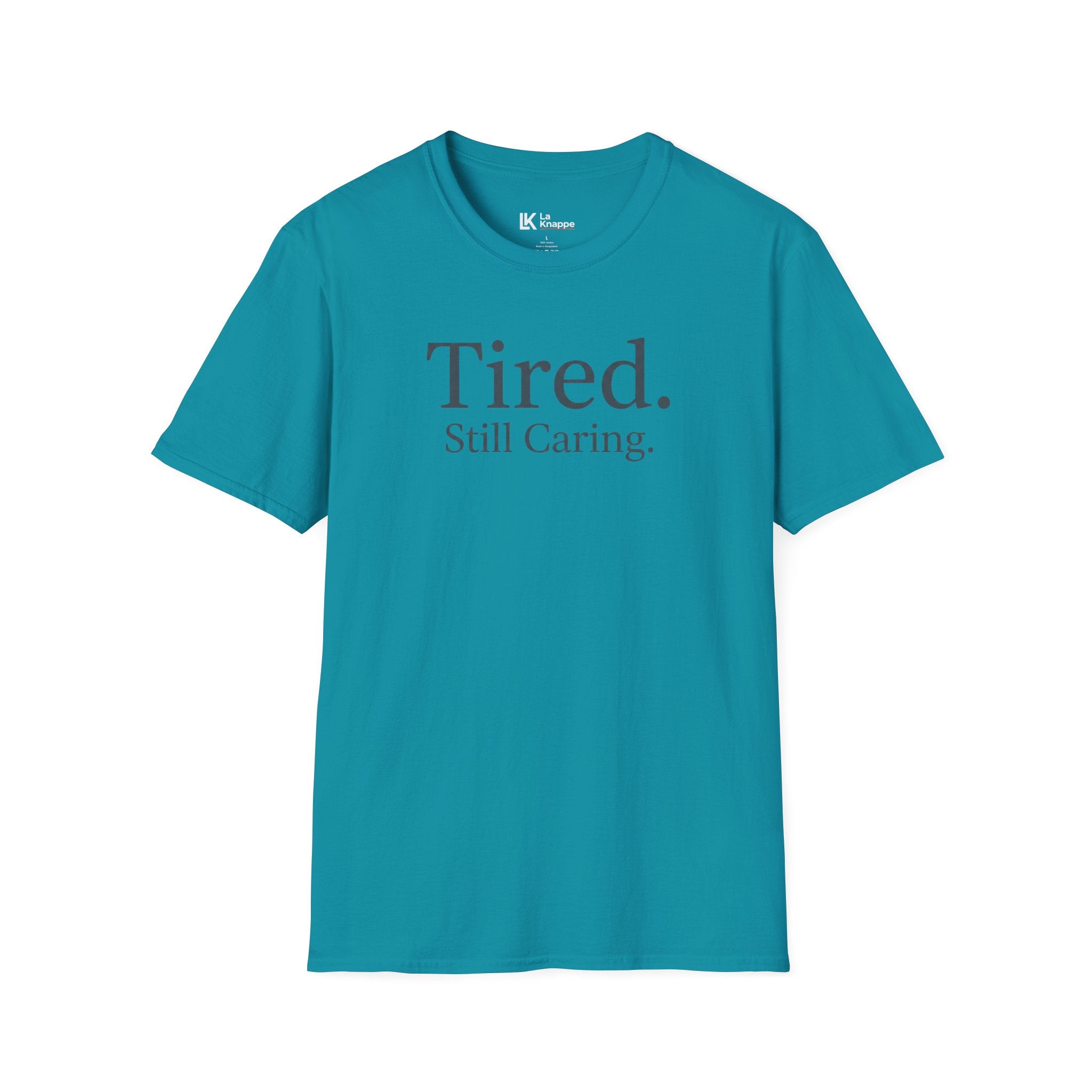 "Tired. Still Caring." Nurse Graphic Tee