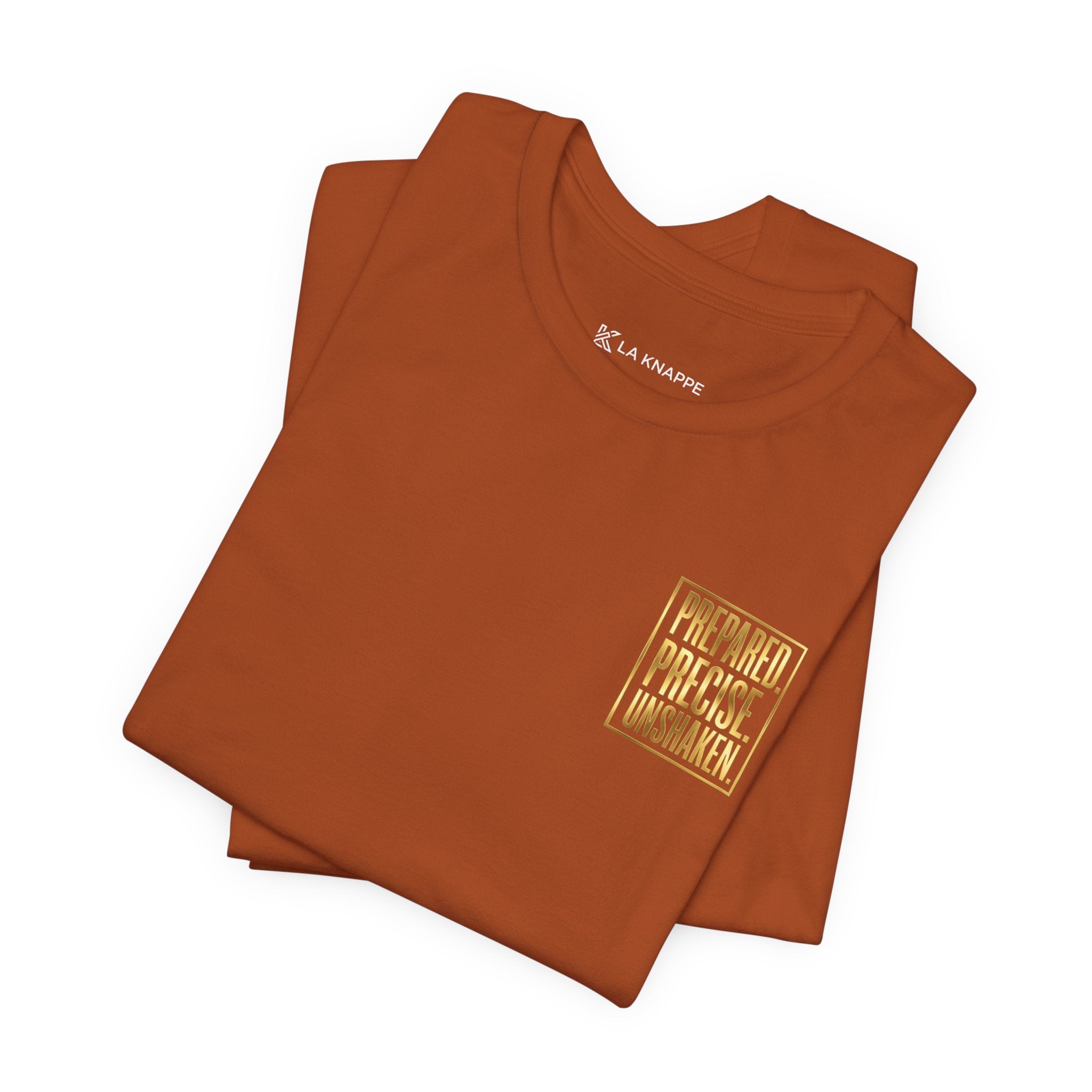 Prepared. Precise. Unshaken. Tee — Motivational Gold Text Tee