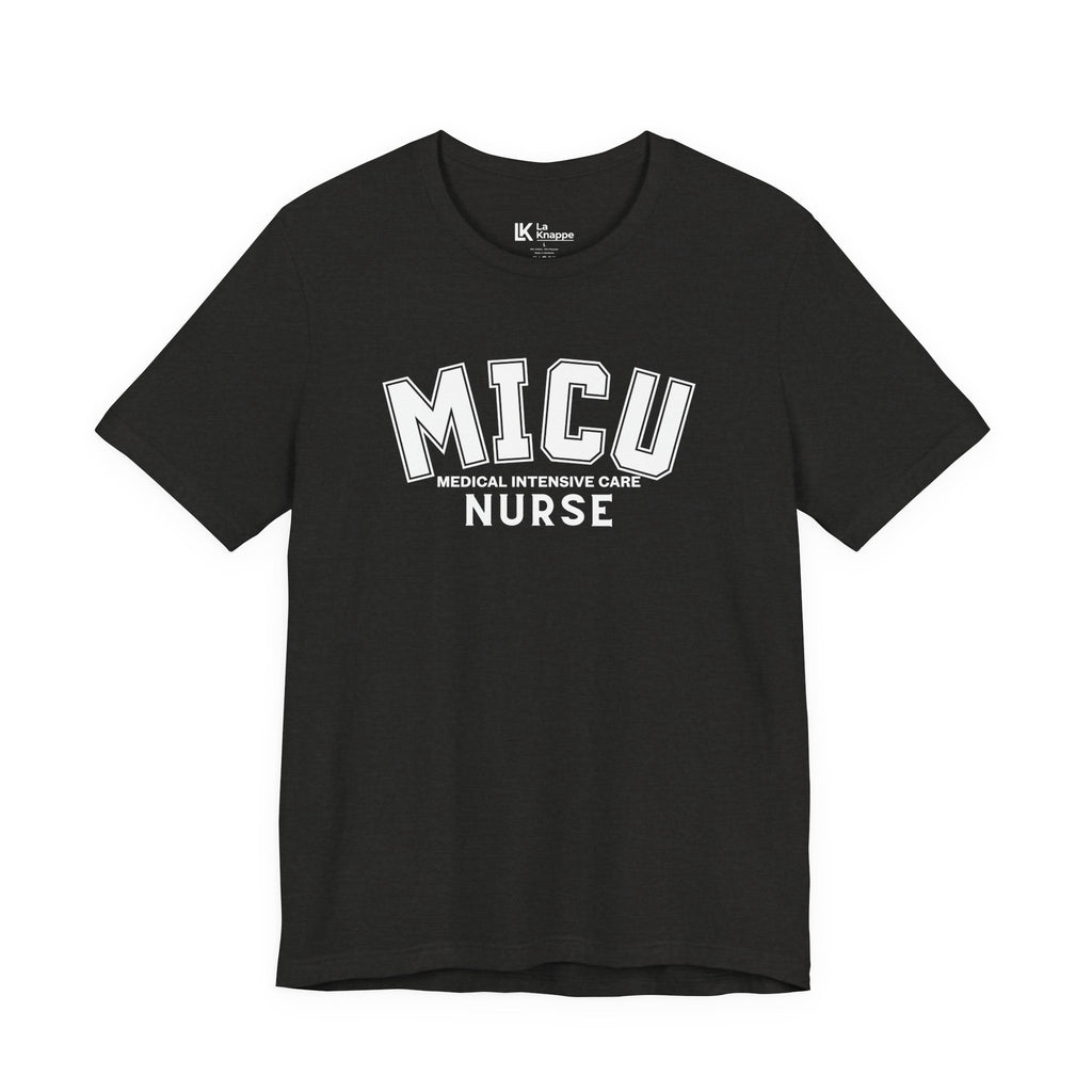 MICU Nurse T-Shirt – Medical Intensive Care Unit Tee for Nurses