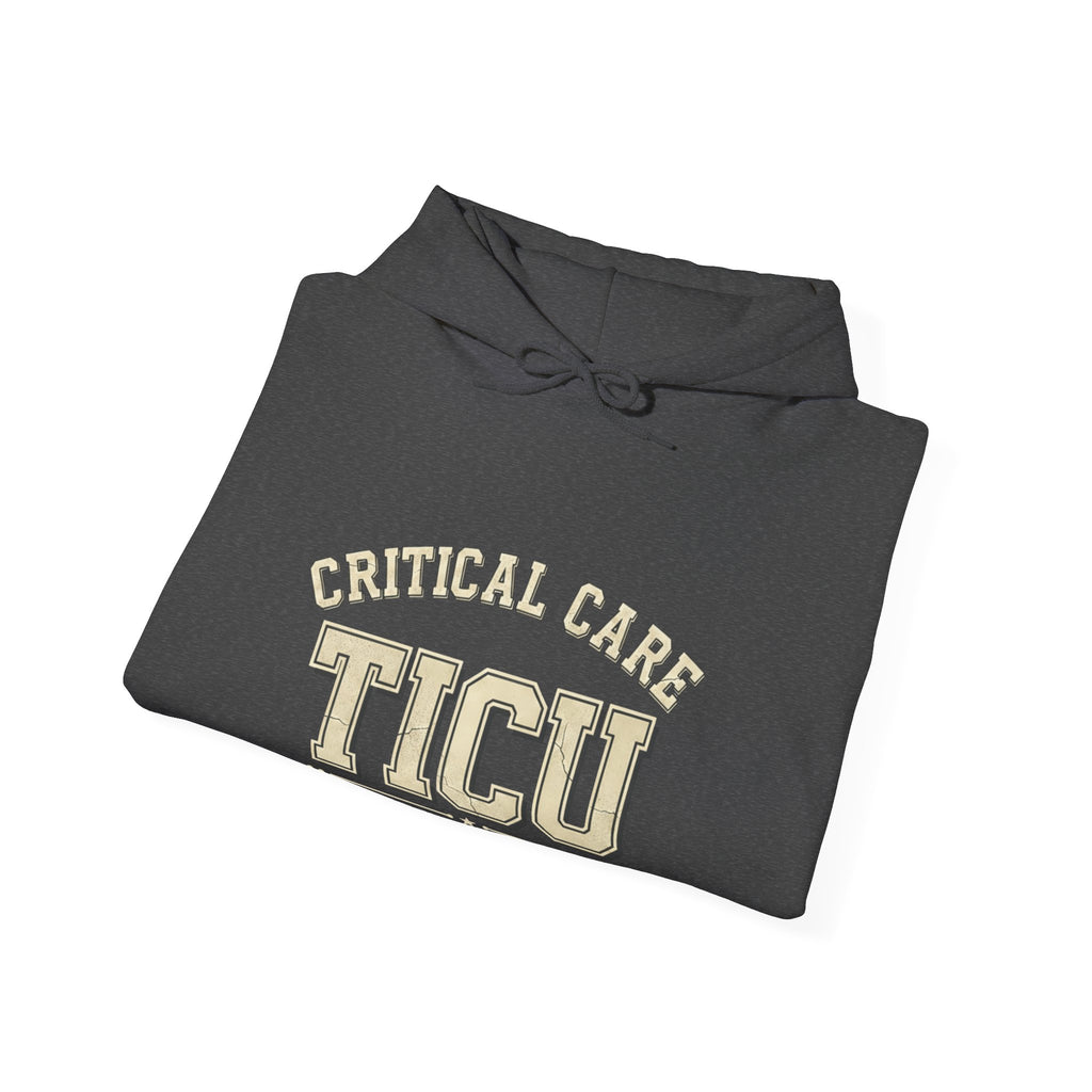 TICU Critical Care Hoodie - Level One Trauma Sweatshirt for Nurses & ICU Staff