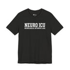 Neuro ICU Nurse Shirt - Neurological Intensive Care Unit Apparel - Professional Medical T-Shirt Gift