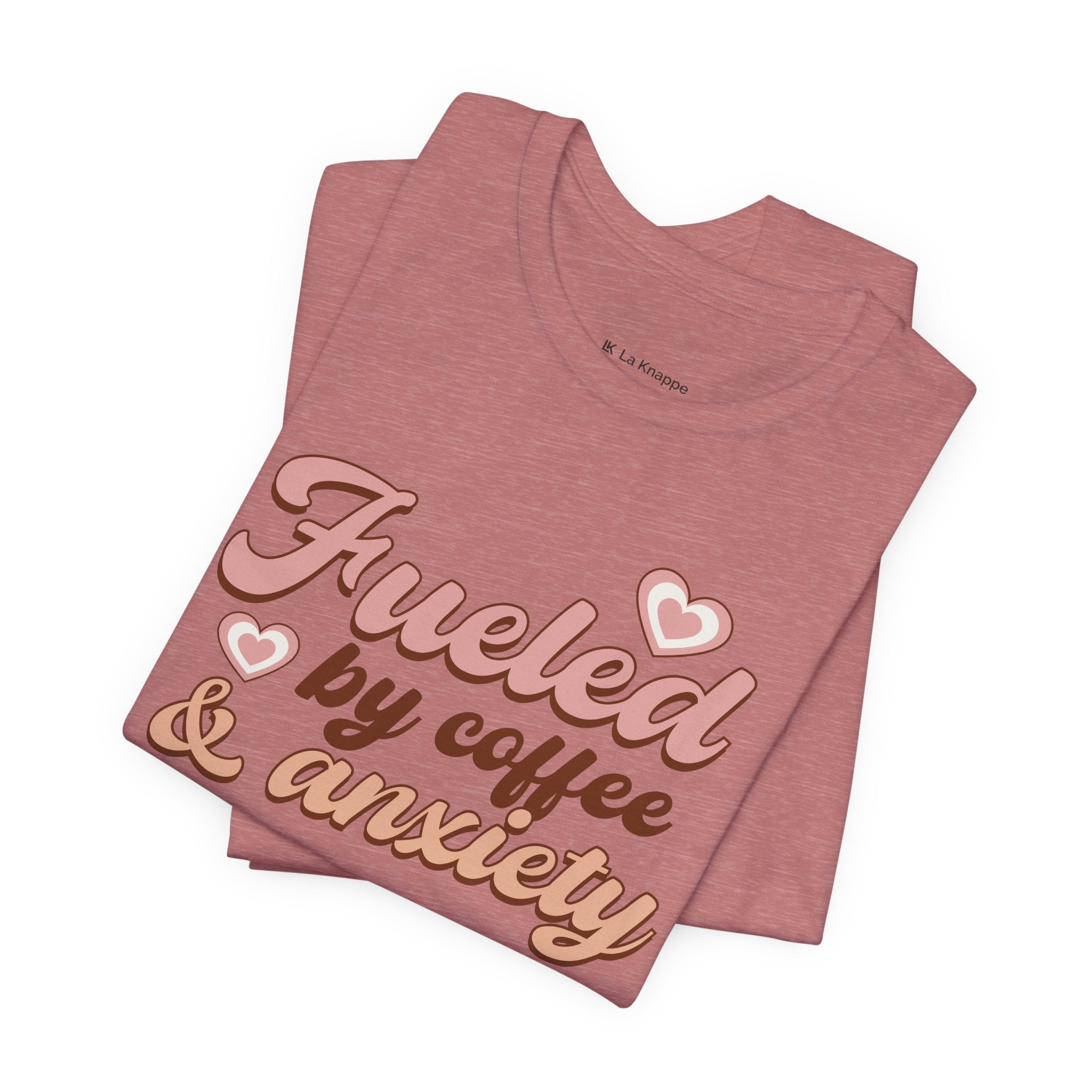 Fueled by Coffee & Anxiety T‑Shirt