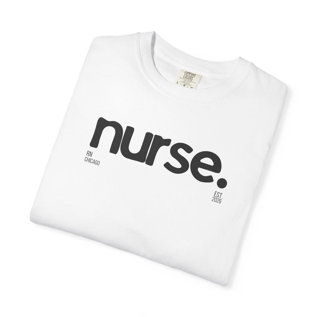 Nurse Chicago Graphic Tee — 'nurse.' Minimalist Medical T‑Shirt