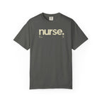 Nurse New York Garment-Dyed T-Shirt — Retro 'nurse.' Graphic Tee for Nurses, Gifts & Workwear