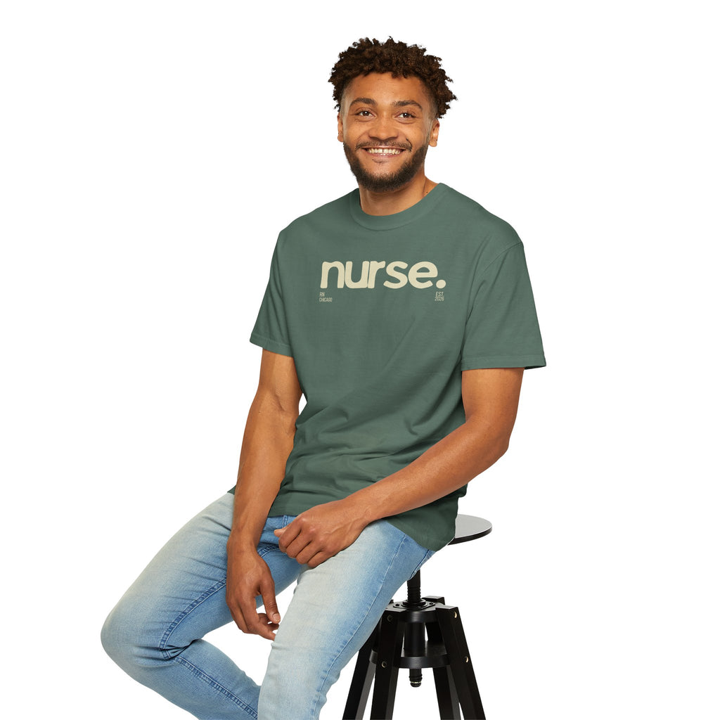 Nurse. Chicago Script Tee — Soft Garment-Dyed Nurse T-Shirt