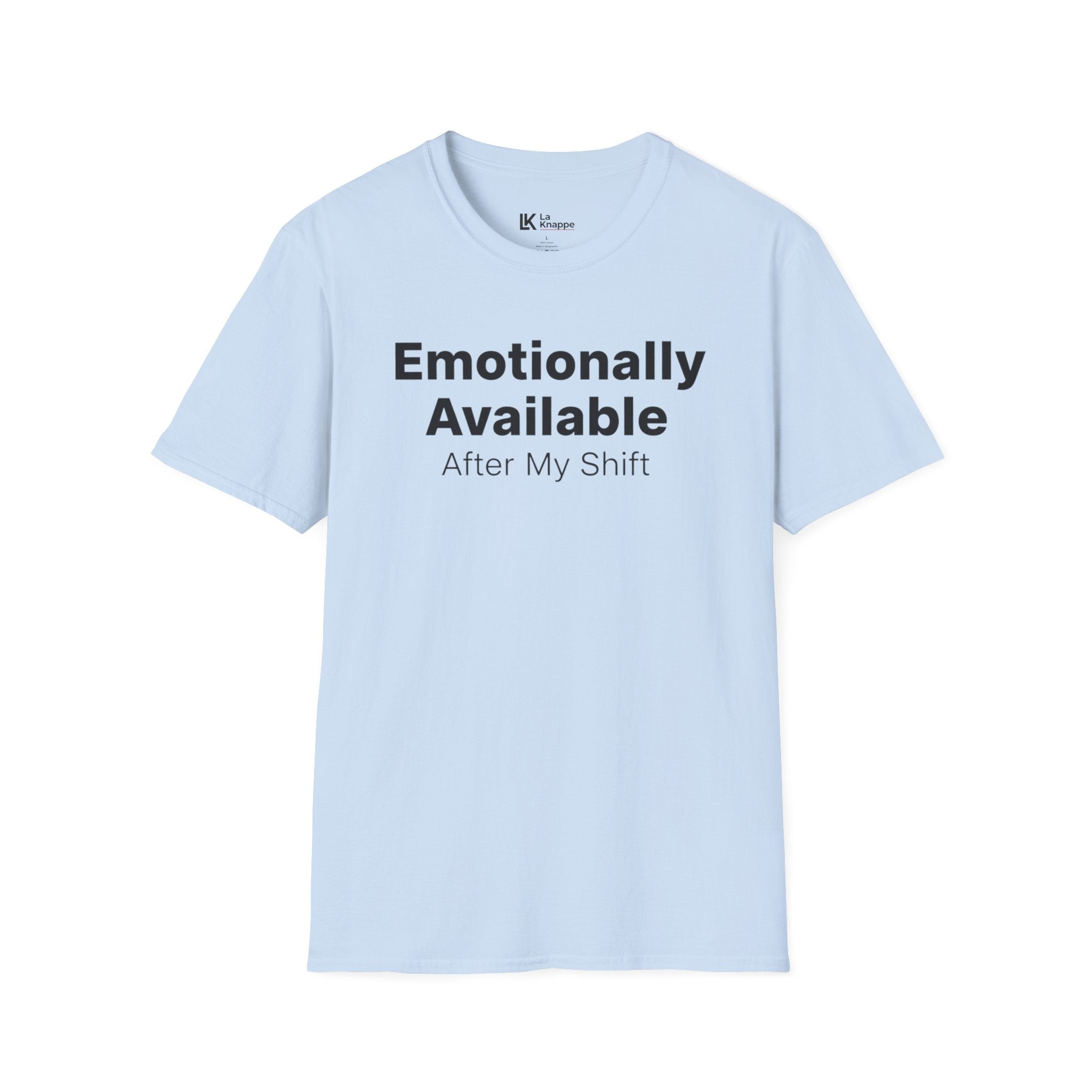 Emotionally Available After My Shift Nurse Tee