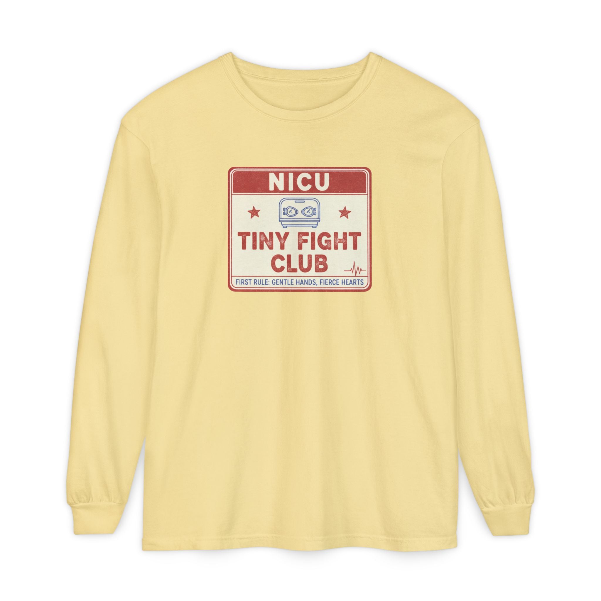 NICU Tiny Fight Club Long Sleeve Tee- FIERCE HEARTS, GENTLE HANDS PEDIATRIC NURSE T-SHIRT Premie Nurse Clinical T-shirt