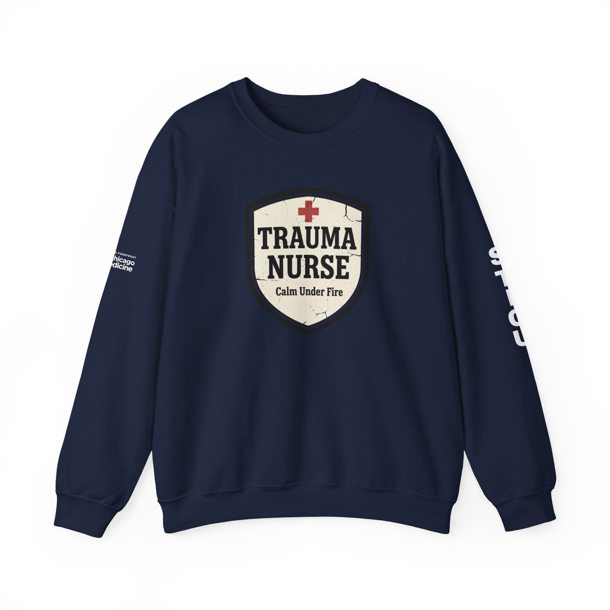 Trauma Nurse Crewneck Sweatshirt — "Calm Under Fire" Medical Badge STICU UC Nurse Graphic Crew