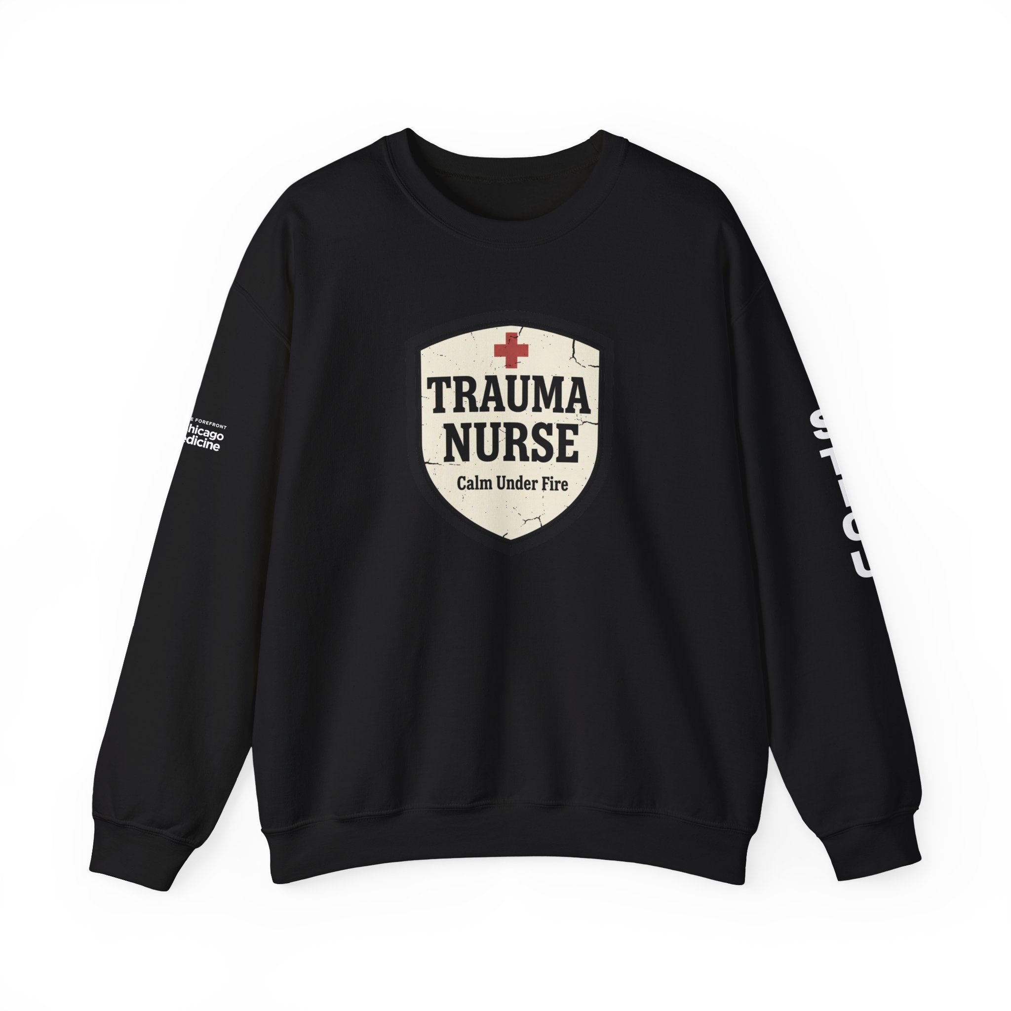 Trauma Nurse Crewneck Sweatshirt — "Calm Under Fire" Medical Badge STICU UC Nurse Graphic Crew