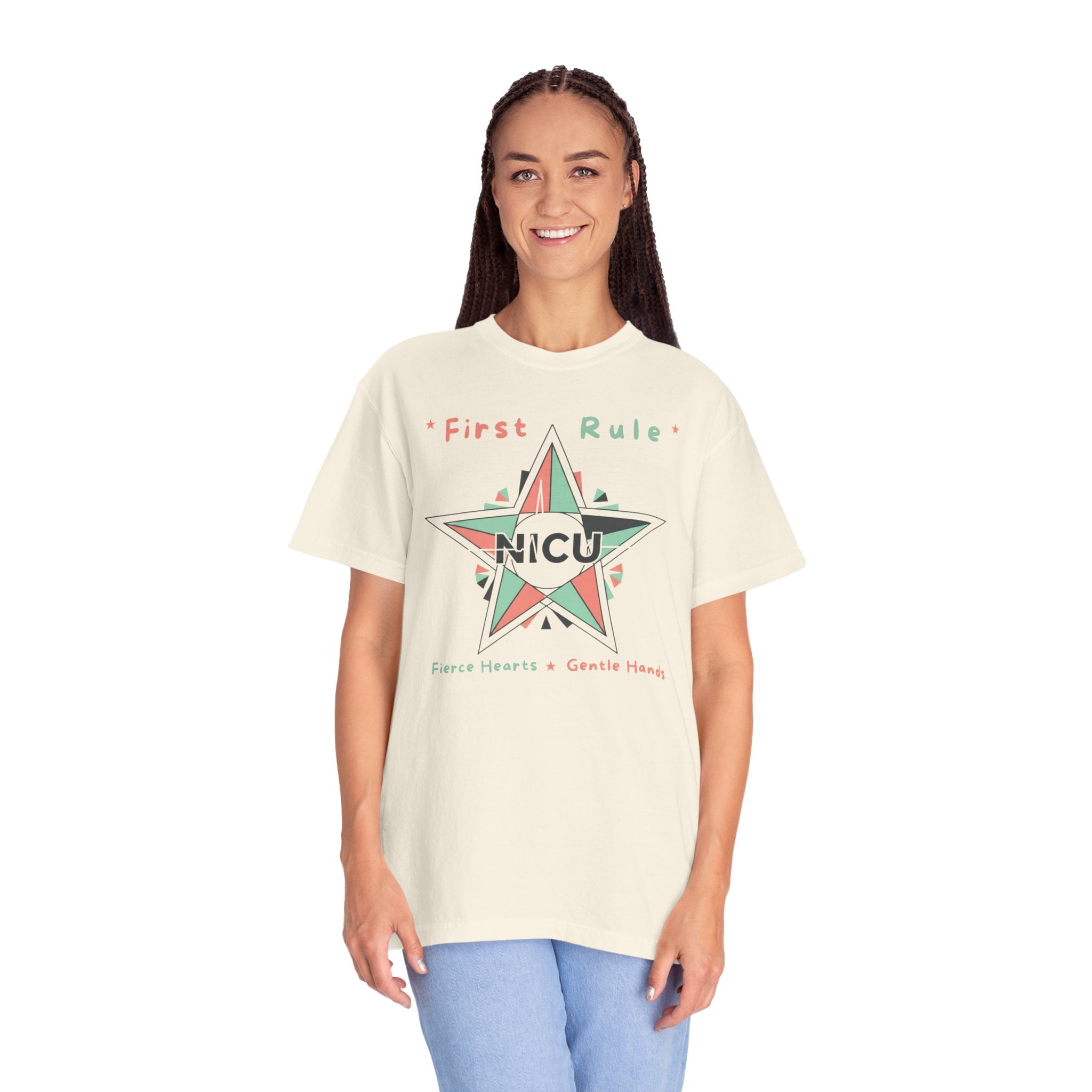 NICU First Rule Star T-Shirt — First Rule: Fierce HEARTS, Gentle HANDS Preemie & Neonatal Care Support Tee Pediatric NURSE T-shirt