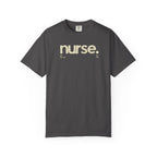 Nurse New York Garment-Dyed T-Shirt — Retro 'nurse.' Graphic Tee for Nurses, Gifts & Workwear