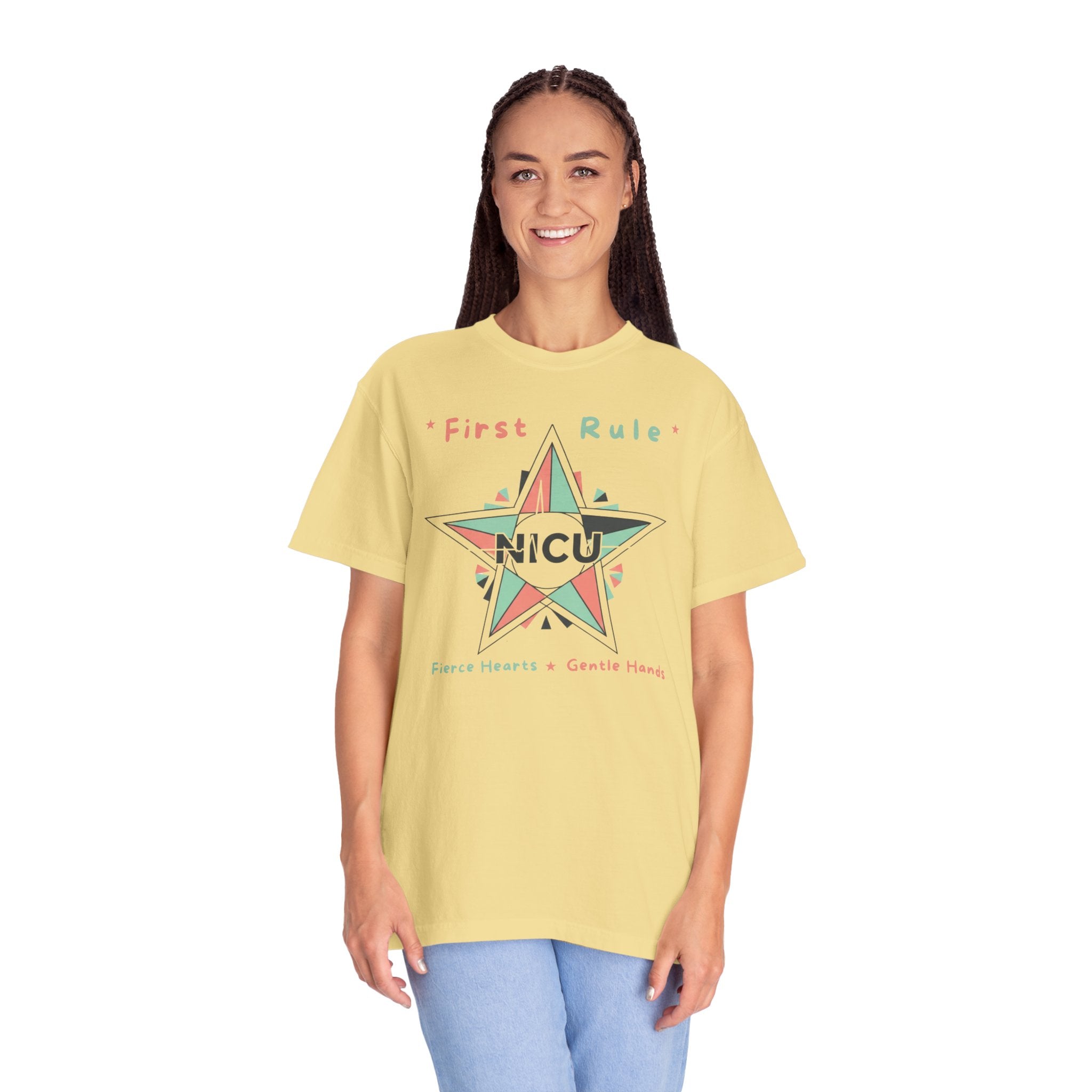NICU First Rule Star T-Shirt — First Rule: Fierce HEARTS, Gentle HANDS Preemie & Neonatal Care Support Tee Pediatric NURSE T-shirt