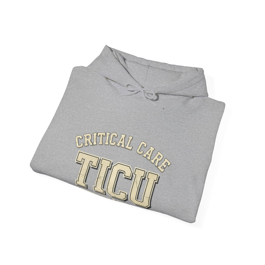 TICU Critical Care Hoodie - Level One Trauma Sweatshirt for Nurses & ICU Staff