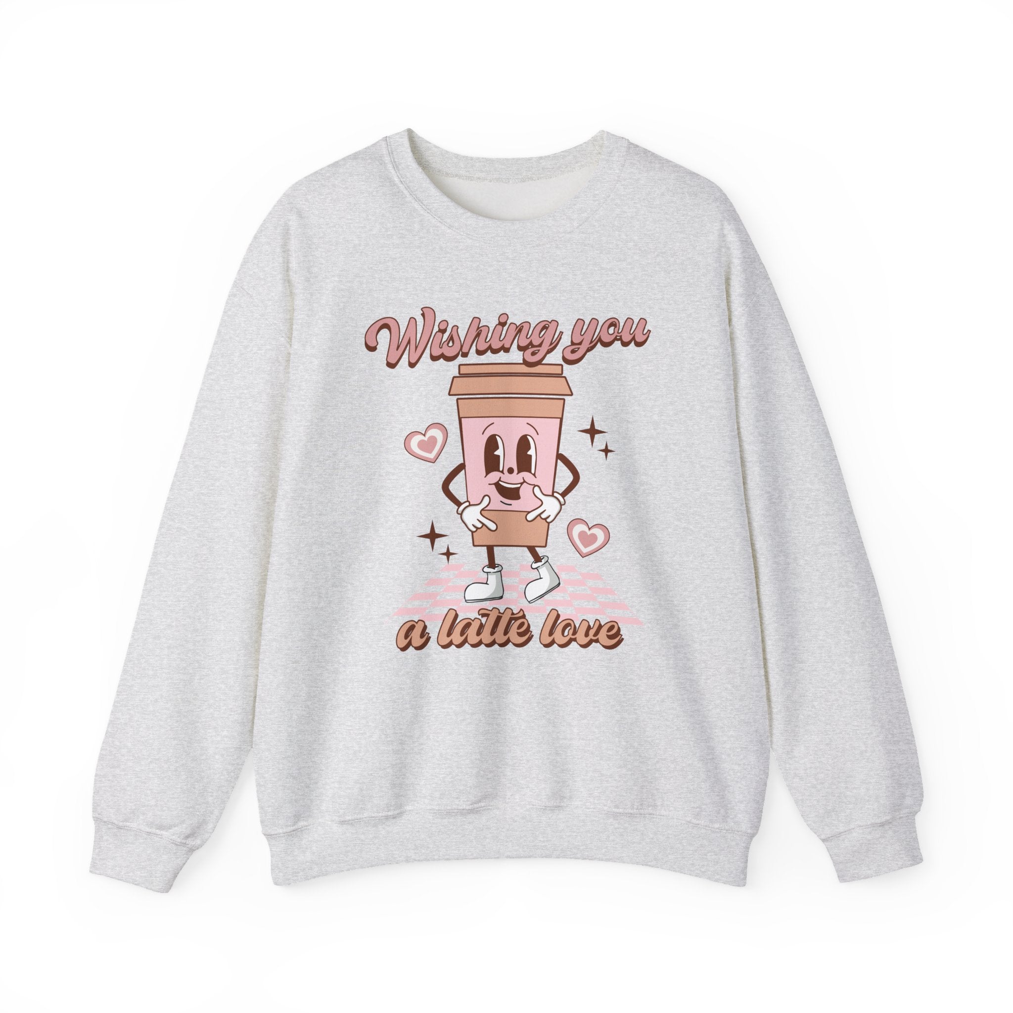 Sweatshirt - "Wishing You a Little Love" Cute Coffee Cup Crewneck