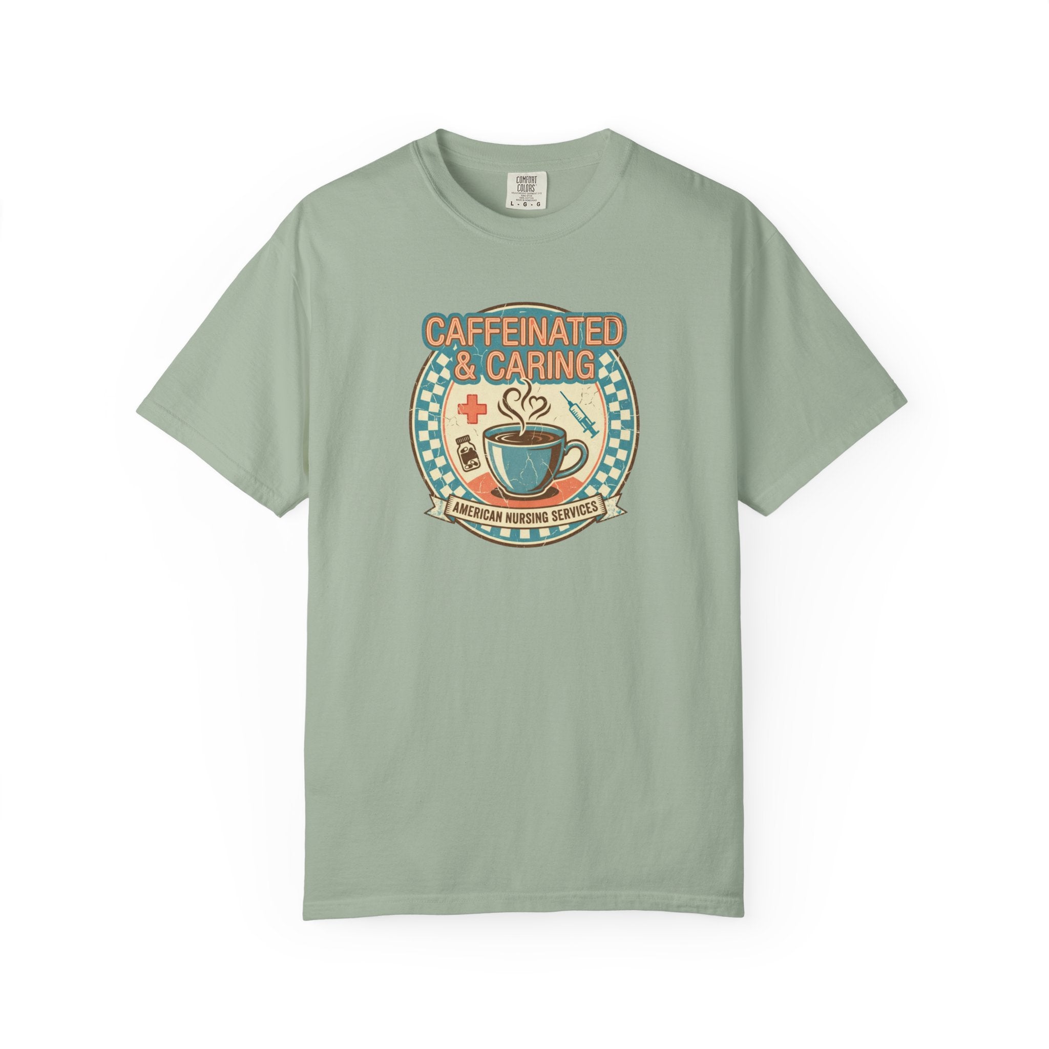 Caffeinated & Caring Nurse T‑Shirt — Retro Coffee Nursing Tee