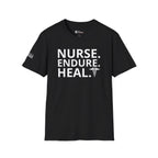 Nurse. Endure. Heal Graphic Nurse T-Shirt