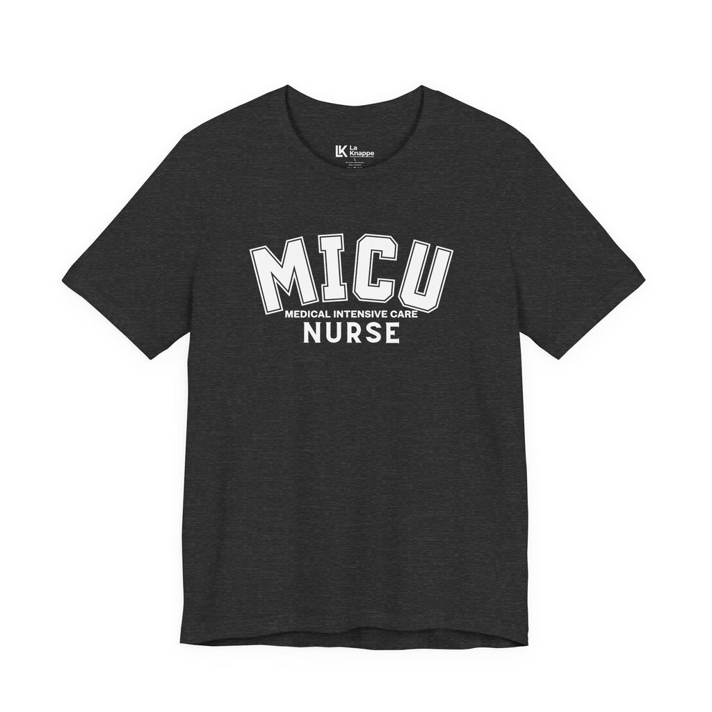 MICU Nurse T-Shirt – Medical Intensive Care Unit Tee for Nurses