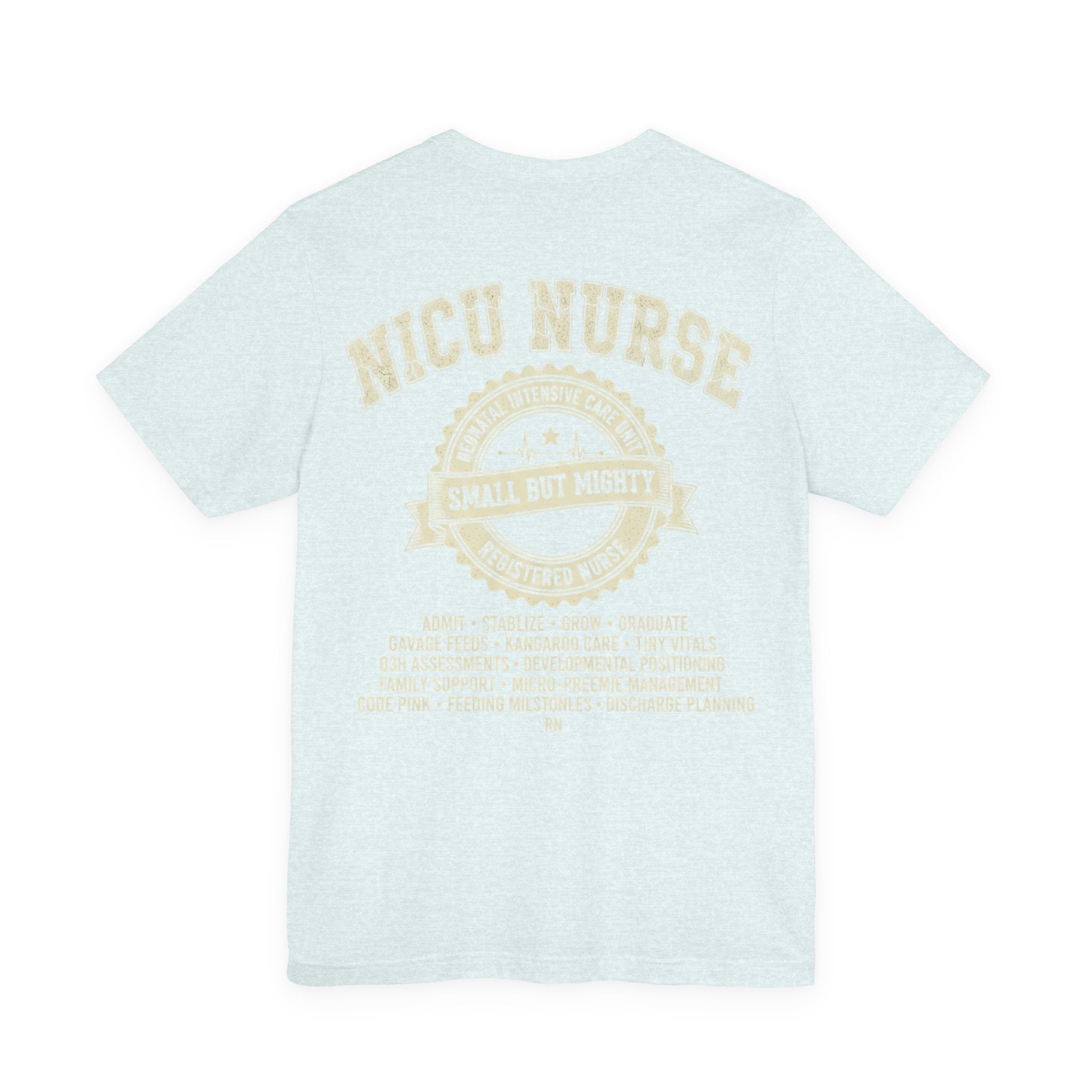NICU Nurse T‑Shirt — Neonatal Intensive Care  Small But Mighty NICU Design Tour Tee Vintage Staff Gift