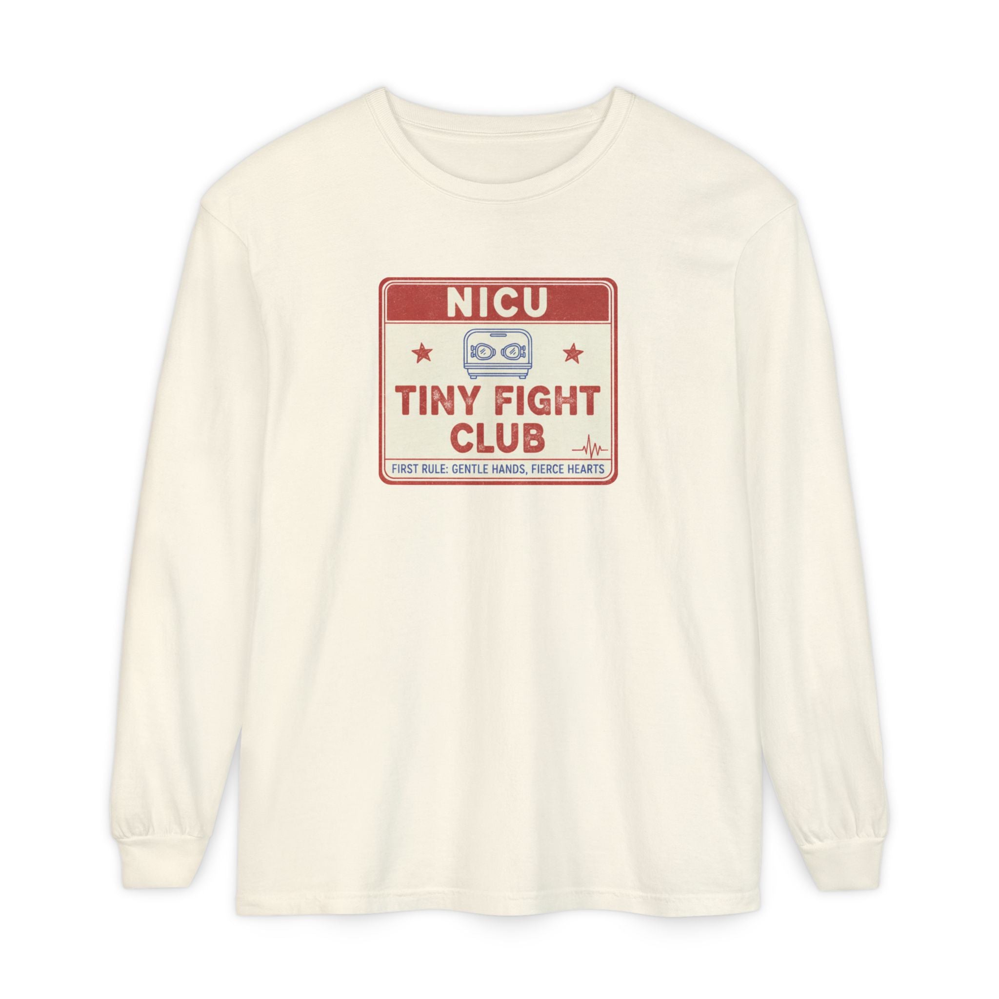 NICU Tiny Fight Club Long Sleeve Tee- FIERCE HEARTS, GENTLE HANDS PEDIATRIC NURSE T-SHIRT Premie Nurse Clinical T-shirt