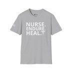 Nurse. Endure. Heal Graphic Nurse T-Shirt