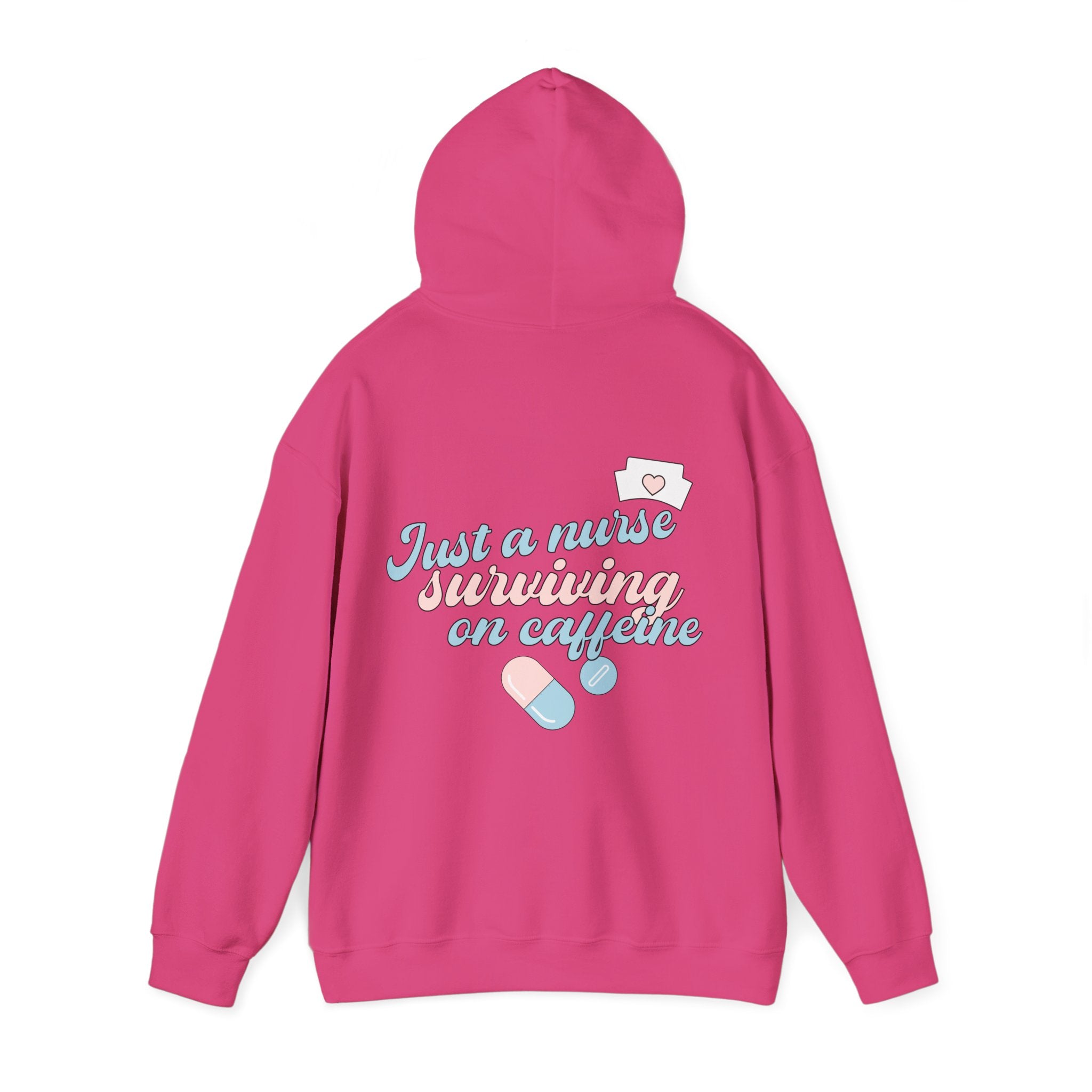 Nurse Hoodie — “Just a Nurse Surviving on Caffeine” Cute Medical Sweatshirt