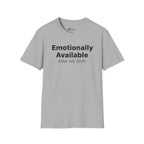 Emotionally Available After My Shift Nurse Tee