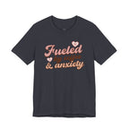 Fueled by Coffee & Anxiety T‑Shirt