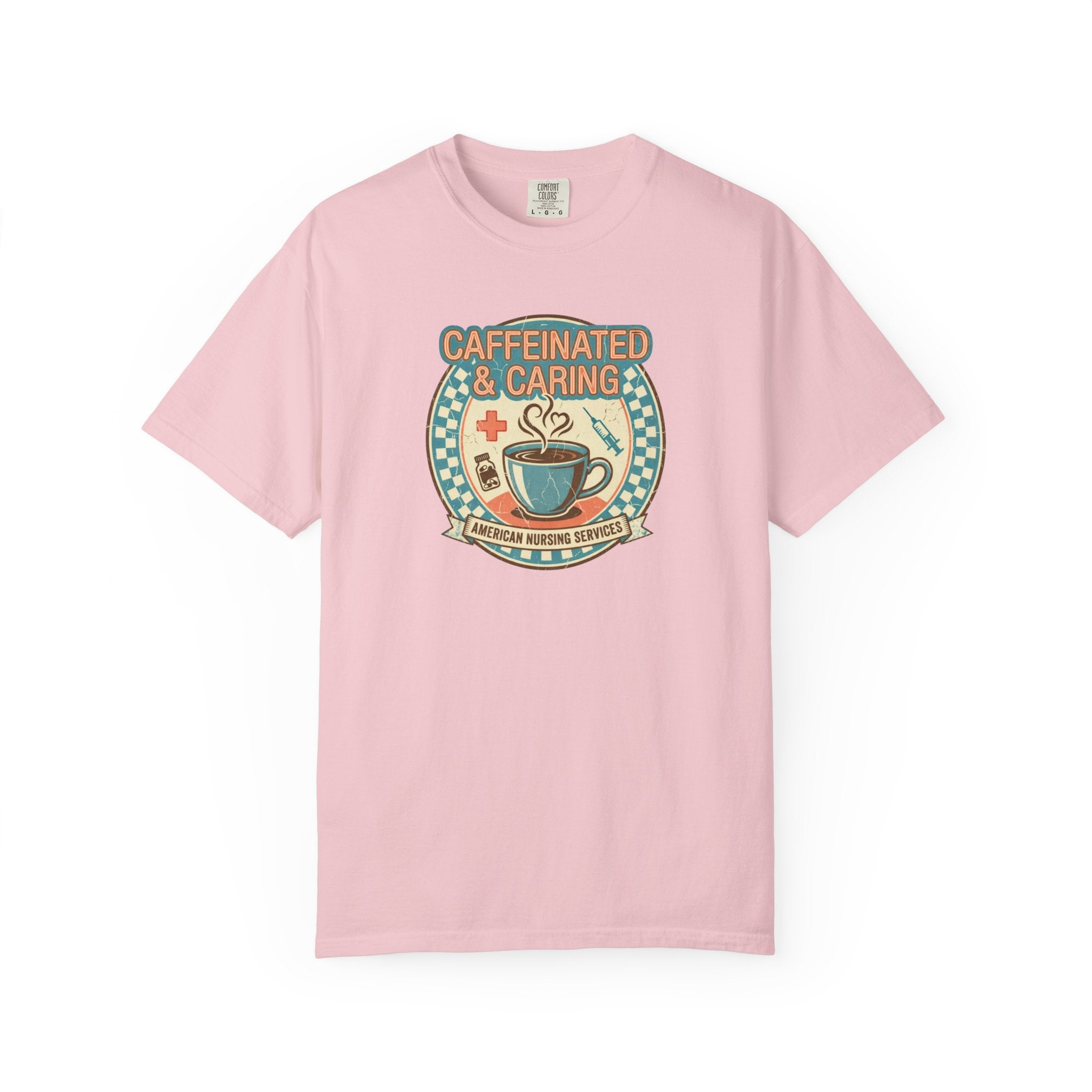 Caffeinated & Caring Nurse T‑Shirt — Retro Coffee Nursing Tee