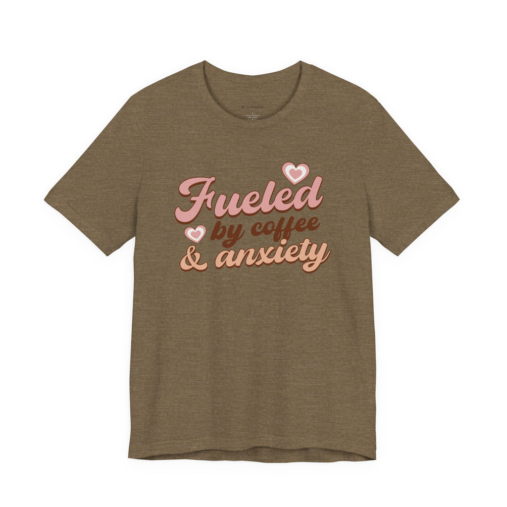 Fueled by Coffee & Anxiety T‑Shirt