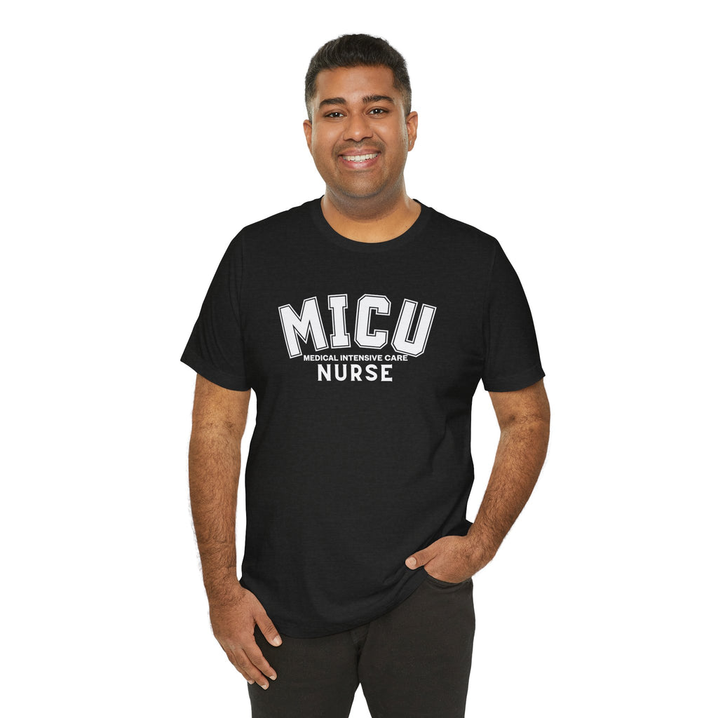 MICU Nurse T-Shirt – Medical Intensive Care Unit Tee for Nurses