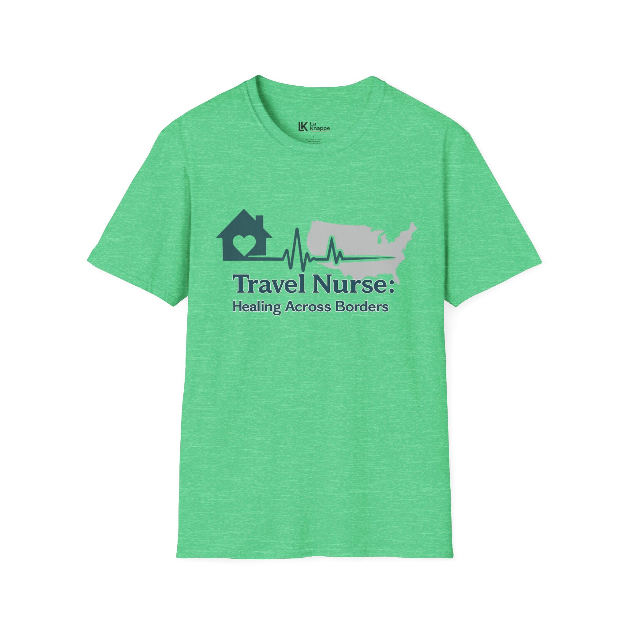 Travel Nurse tee - "Home With A Heart Travel Nurses Healing Across Border" Graphic Tee