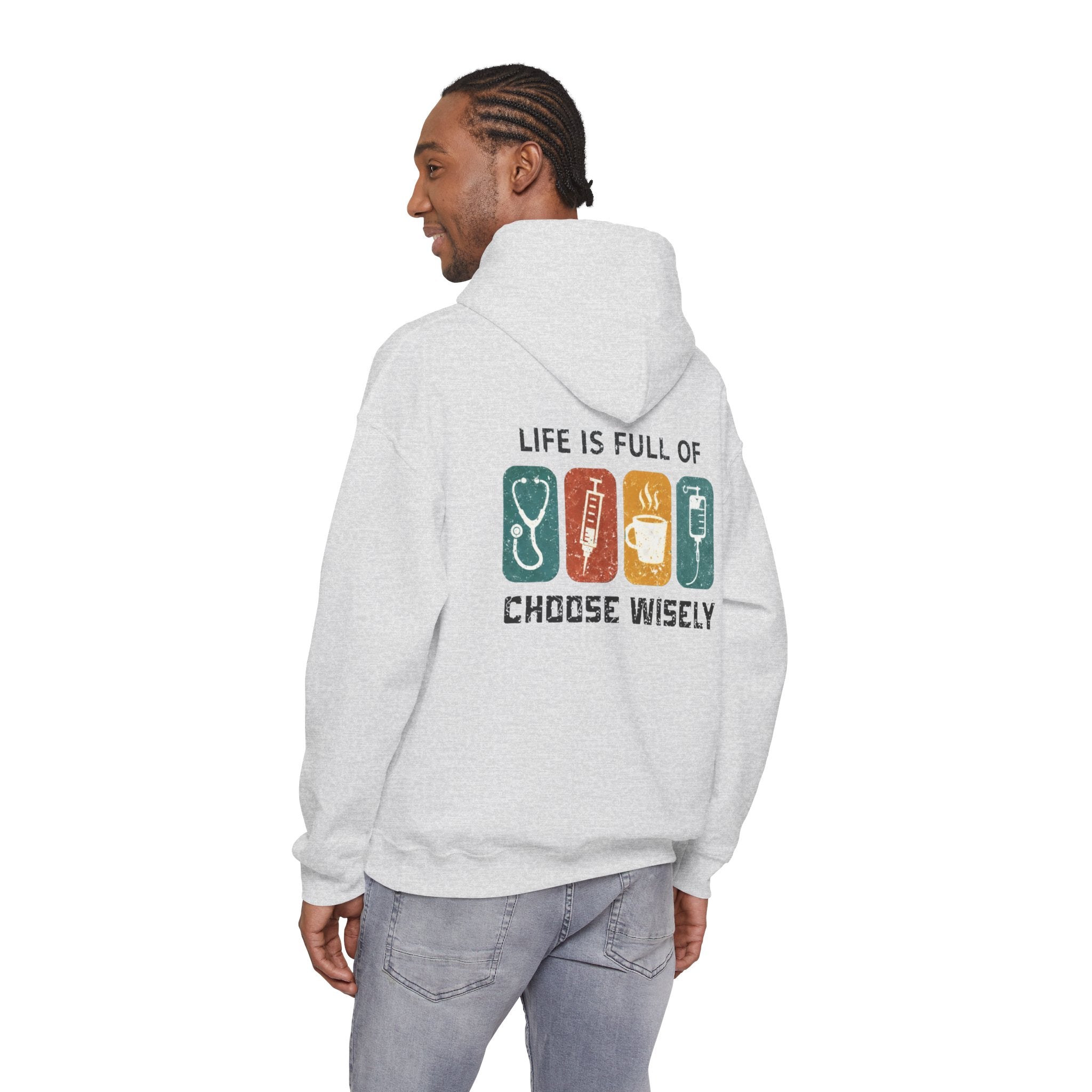 Hoodie — "Life Is Full of Choices" Stethoscope, Coffee & IV Nurse Cozy Pullover