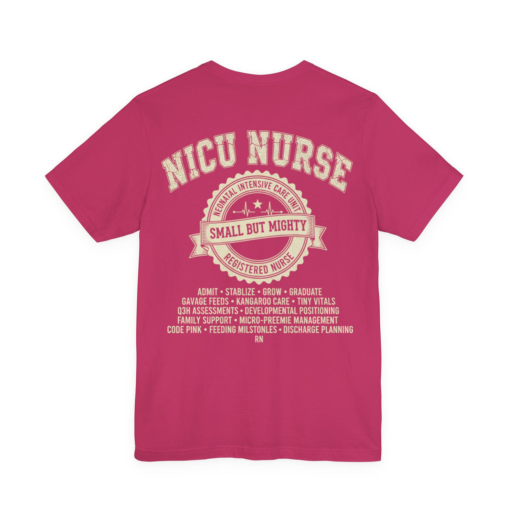 NICU Nurse T‑Shirt — Neonatal Intensive Care  Small But Mighty NICU Design Tour Tee Vintage Staff Gift