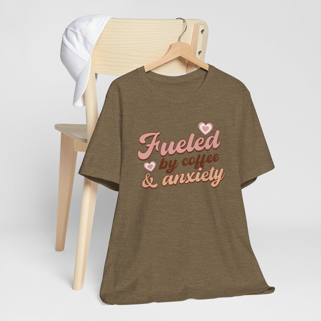 Fueled by Coffee & Anxiety T‑Shirt