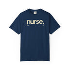 Nurse New York Garment-Dyed T-Shirt — Retro 'nurse.' Graphic Tee for Nurses, Gifts & Workwear