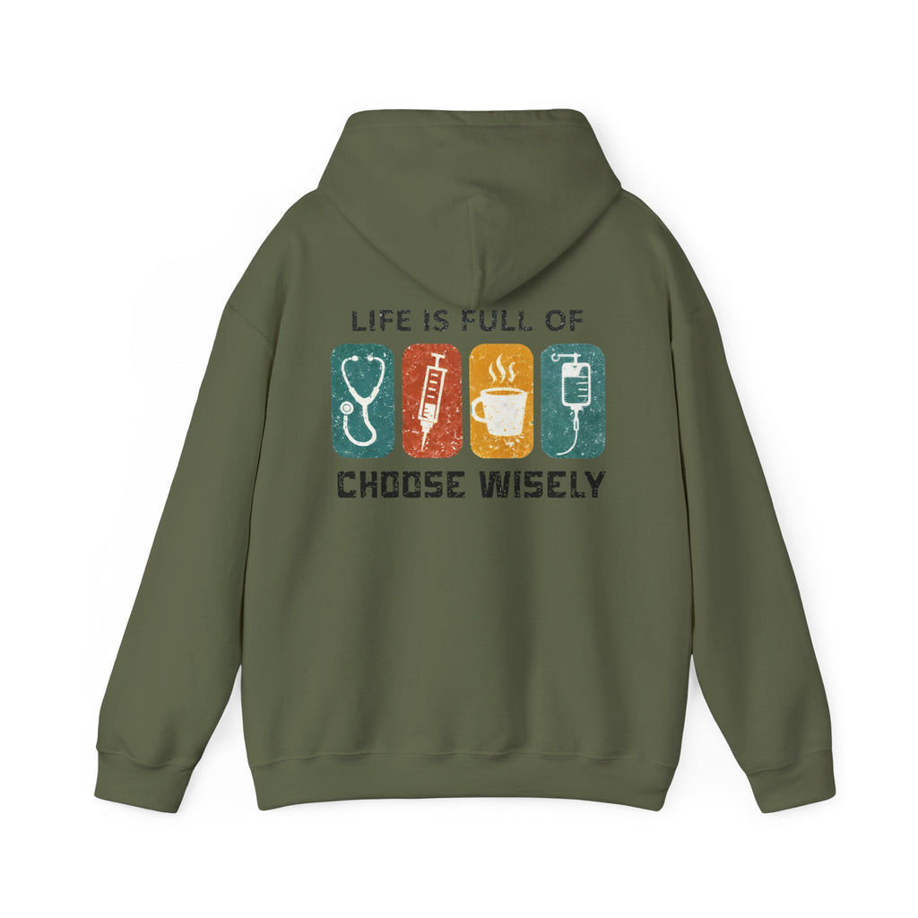 Hoodie — "Life Is Full of Choices" Stethoscope, Coffee & IV Nurse Cozy Pullover