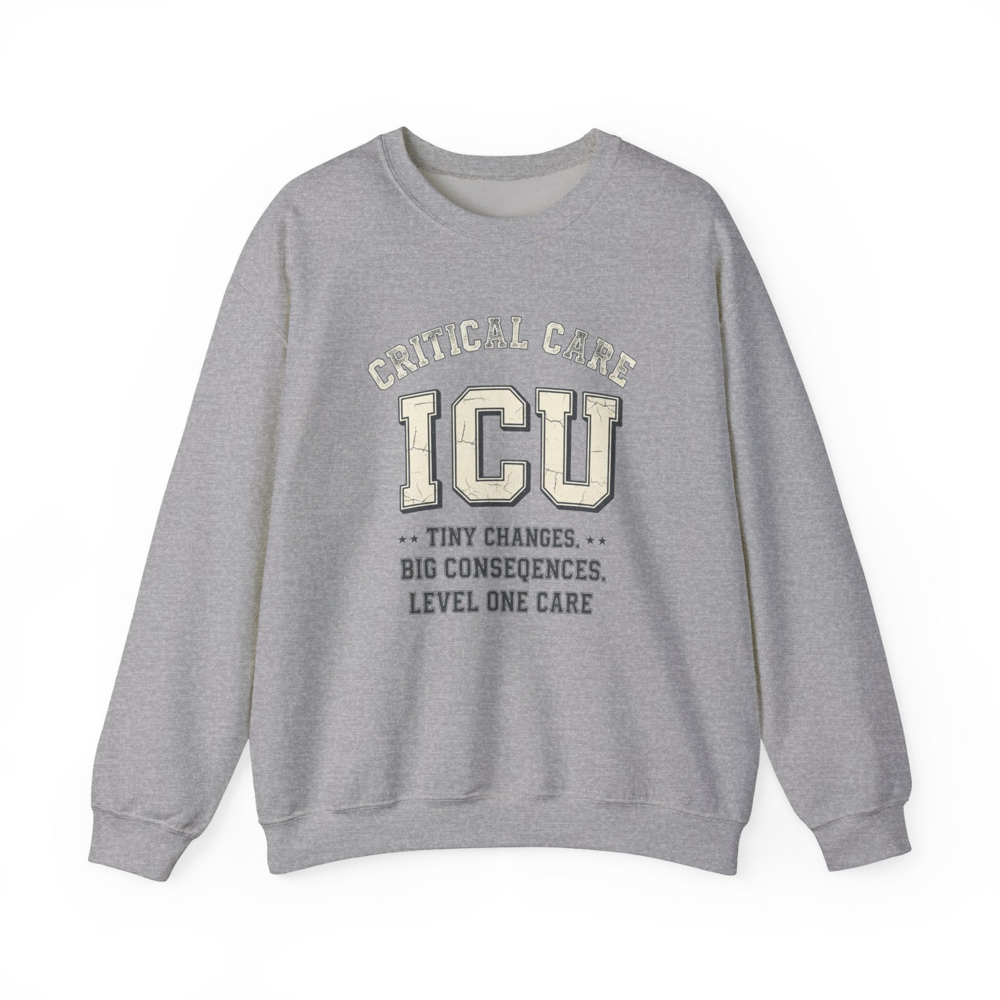 ICU Critical Care Crewneck Sweatshirt — "Tiny Changes, Big Consequences" Nurse/Doctor Gift