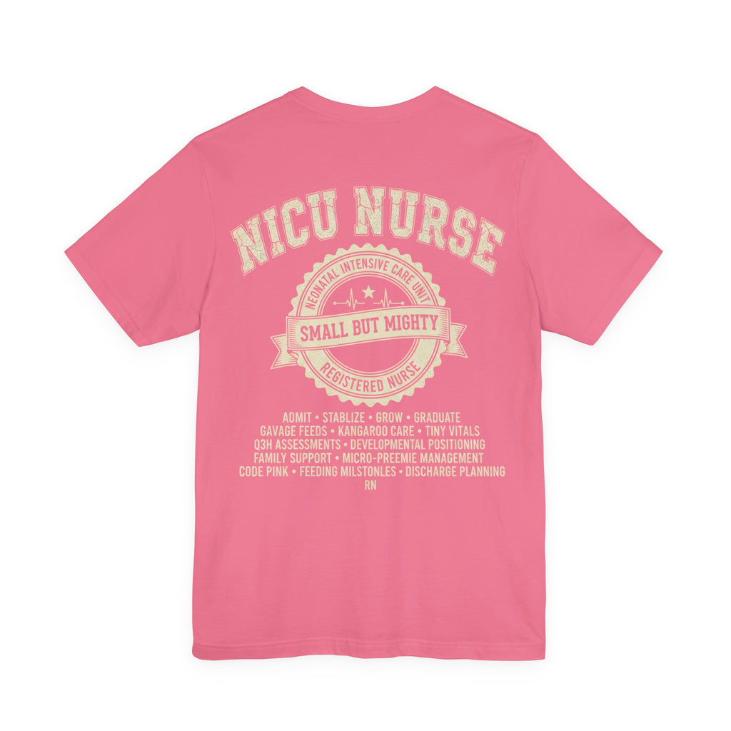 NICU Nurse T‑Shirt — Neonatal Intensive Care  Small But Mighty NICU Design Tour Tee Vintage Staff Gift