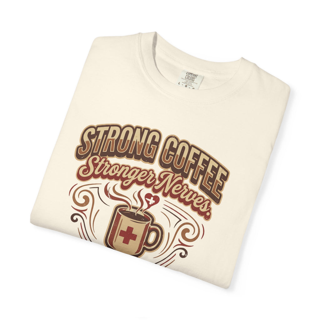 Strong Coffee Stronger Nurses T-Shirt — Nurse Coffee Mug Tee