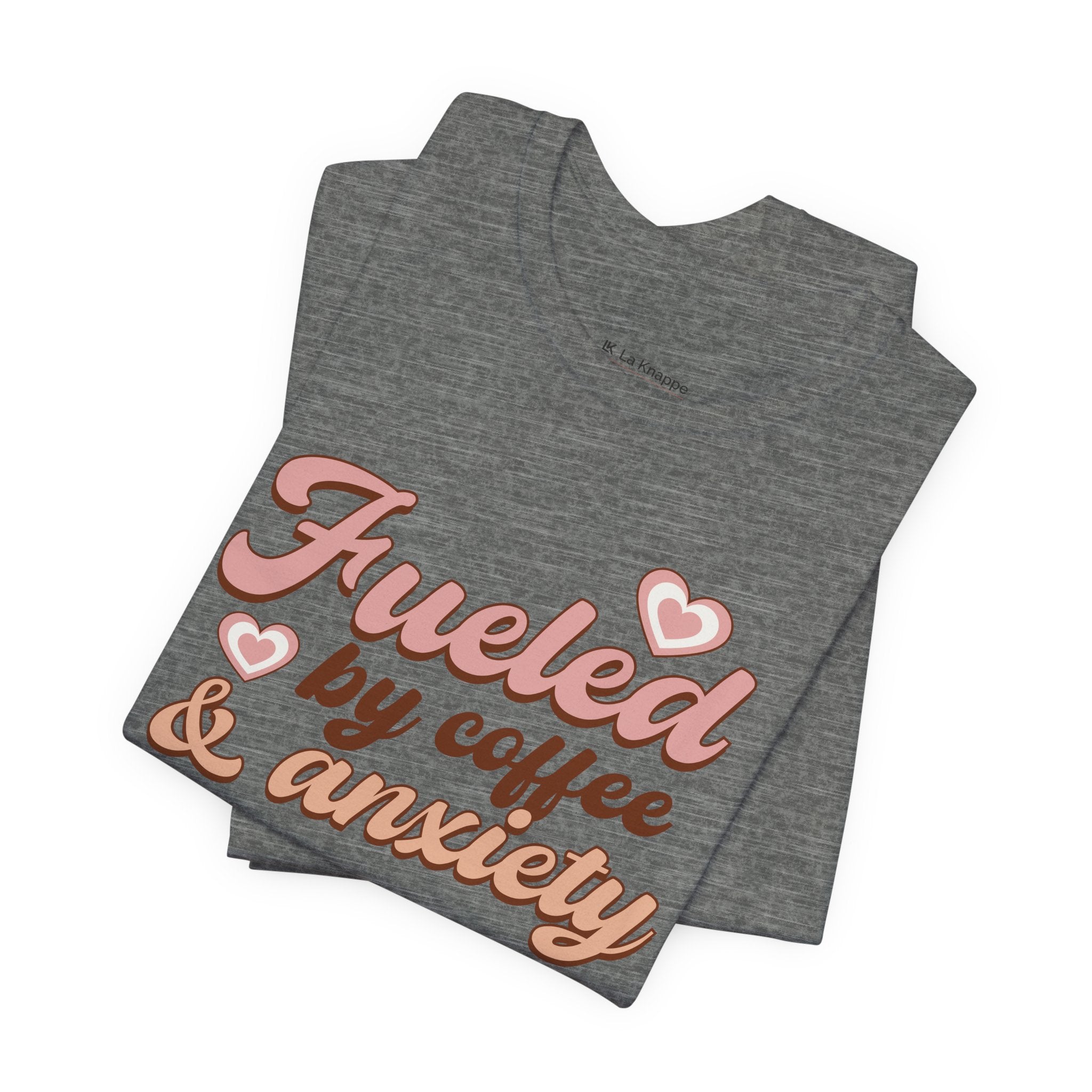Fueled by Coffee & Anxiety T‑Shirt