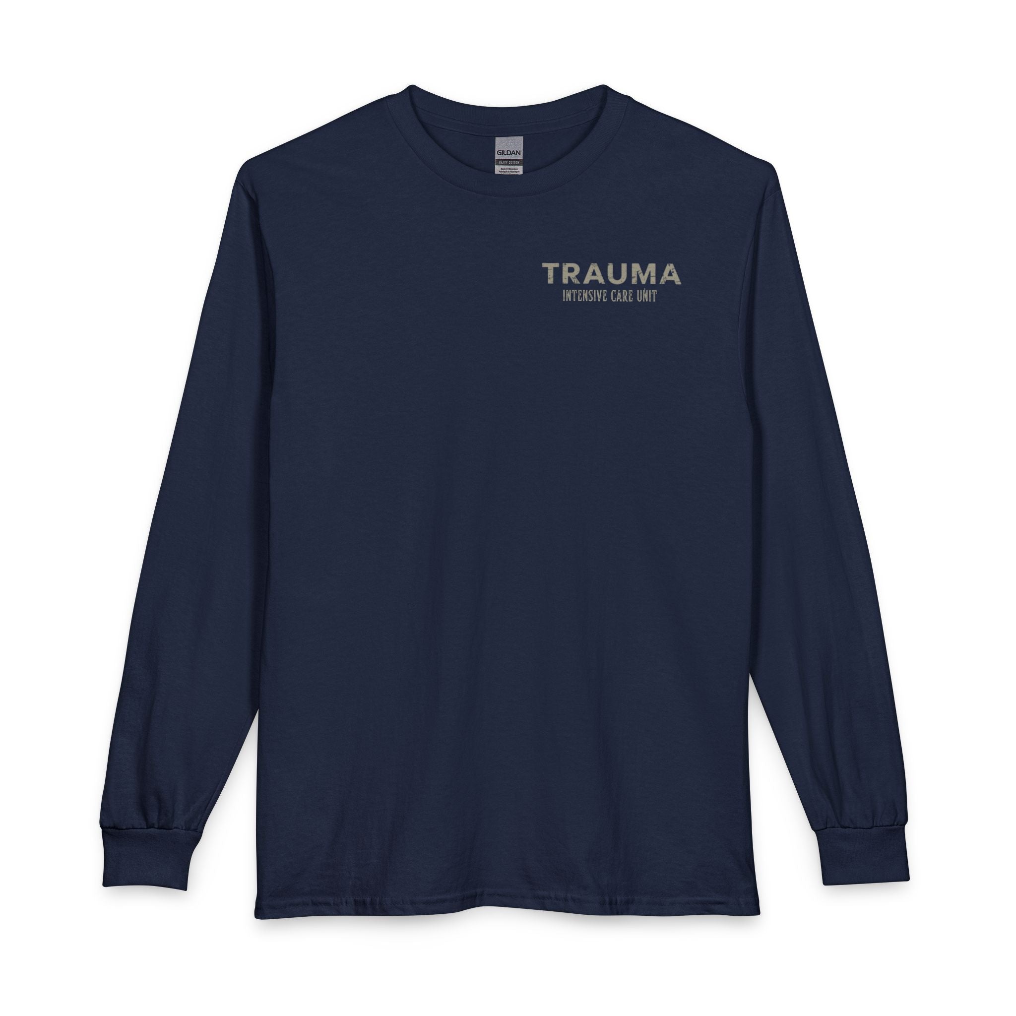 Trauma ICU Where Seconds Count and Survival Starts Long Sleeve Shirt