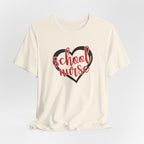 School Nurse Heart T-Shirt — Cute Teacher/Healthcare Appreciation Tee