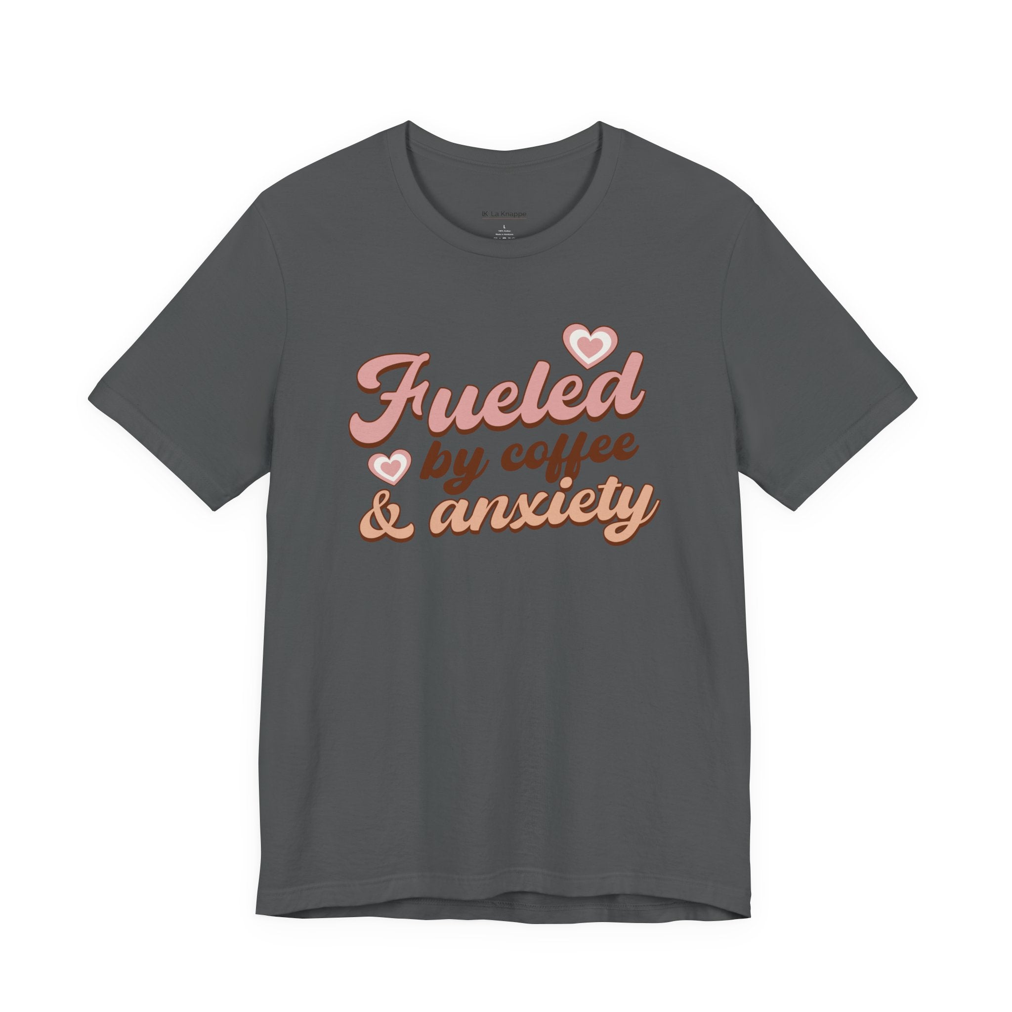 Fueled by Coffee & Anxiety T‑Shirt
